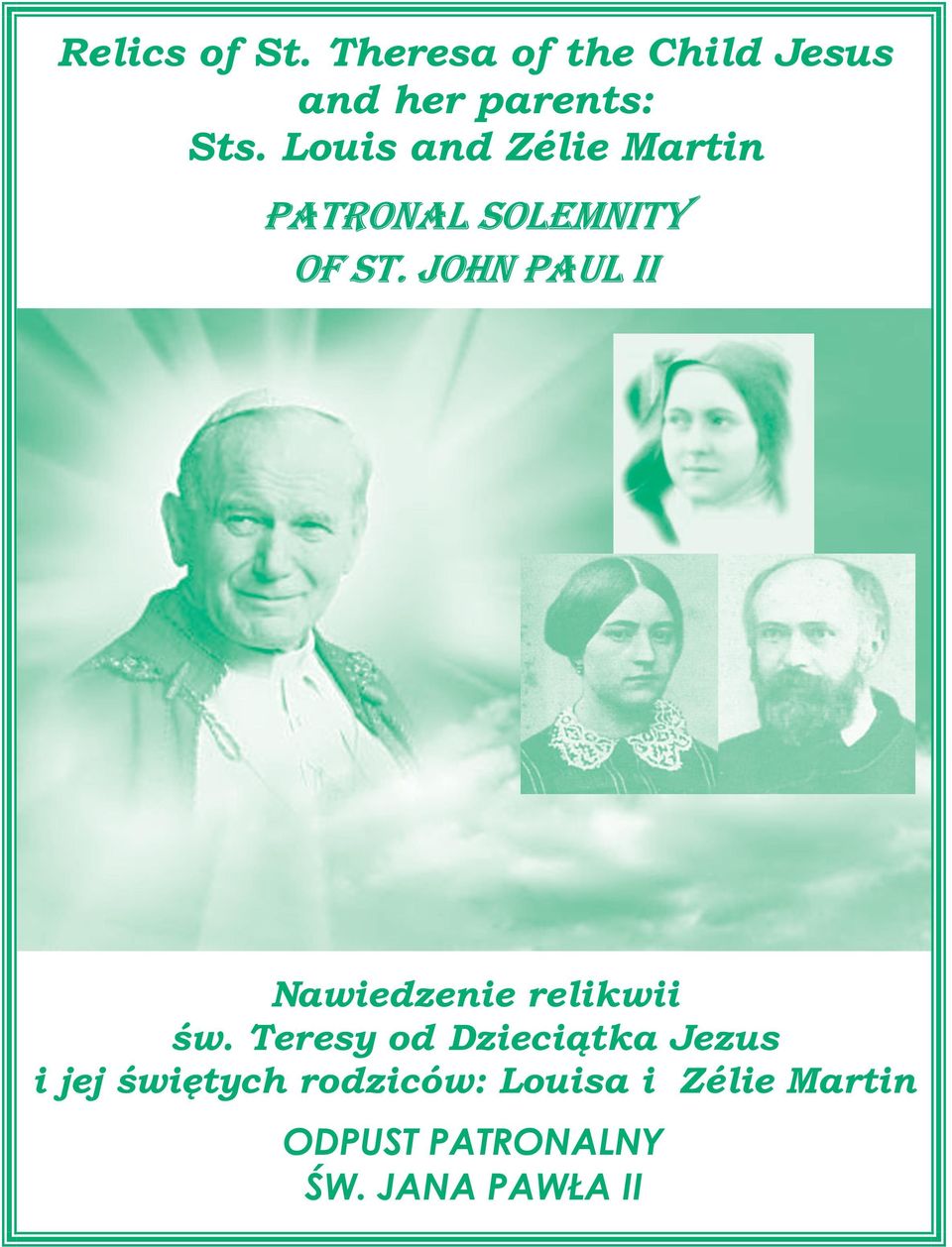 JOHN PAUL II Nawiedzenie relikwii św.