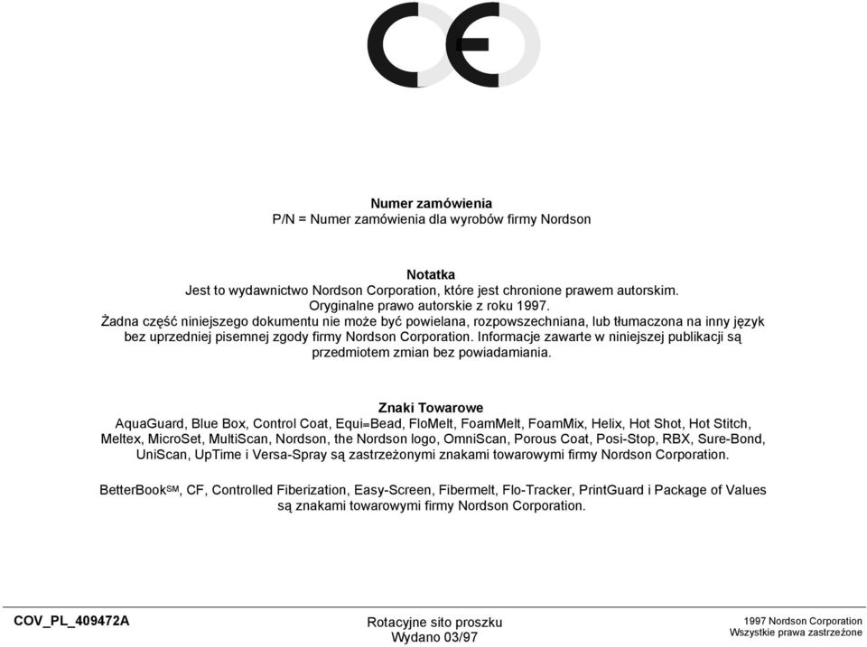 Informacje zawarte w niniejszej publikacji są przedmiotem zmian bez powiadamiania.