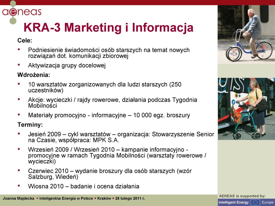 podczas Tygodnia Mobilności Materiały promocyjno - informacyjne 10 000 egz.