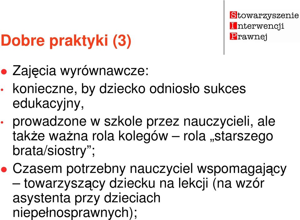 kolegów rola starszego brata/siostry ; Czasem potrzebny nauczyciel