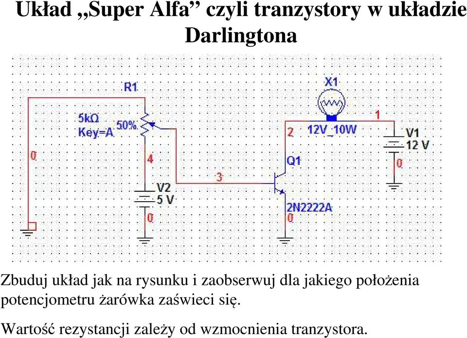 dla jakiego położenia potencjometru żarówka zaświeci