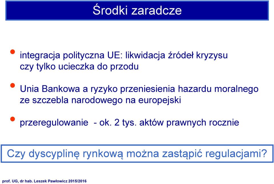 moralnego ze szczebla narodowego na europejski przeregulowanie - ok.