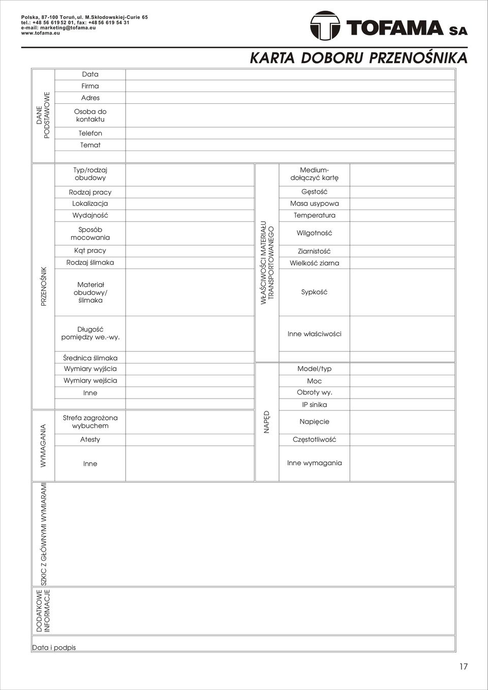 eu DANE PODSTAWOWE Data Firma Adres Osba d kntaktu Telefn Temat KARTA DOBORU PRZENOŒNIKA Typ/rdzaj budwy Rdzaj pracy Lkalizacja Wydajnœæ Mediumd³¹czyæ kartê Gêstœæ Masa usypwa