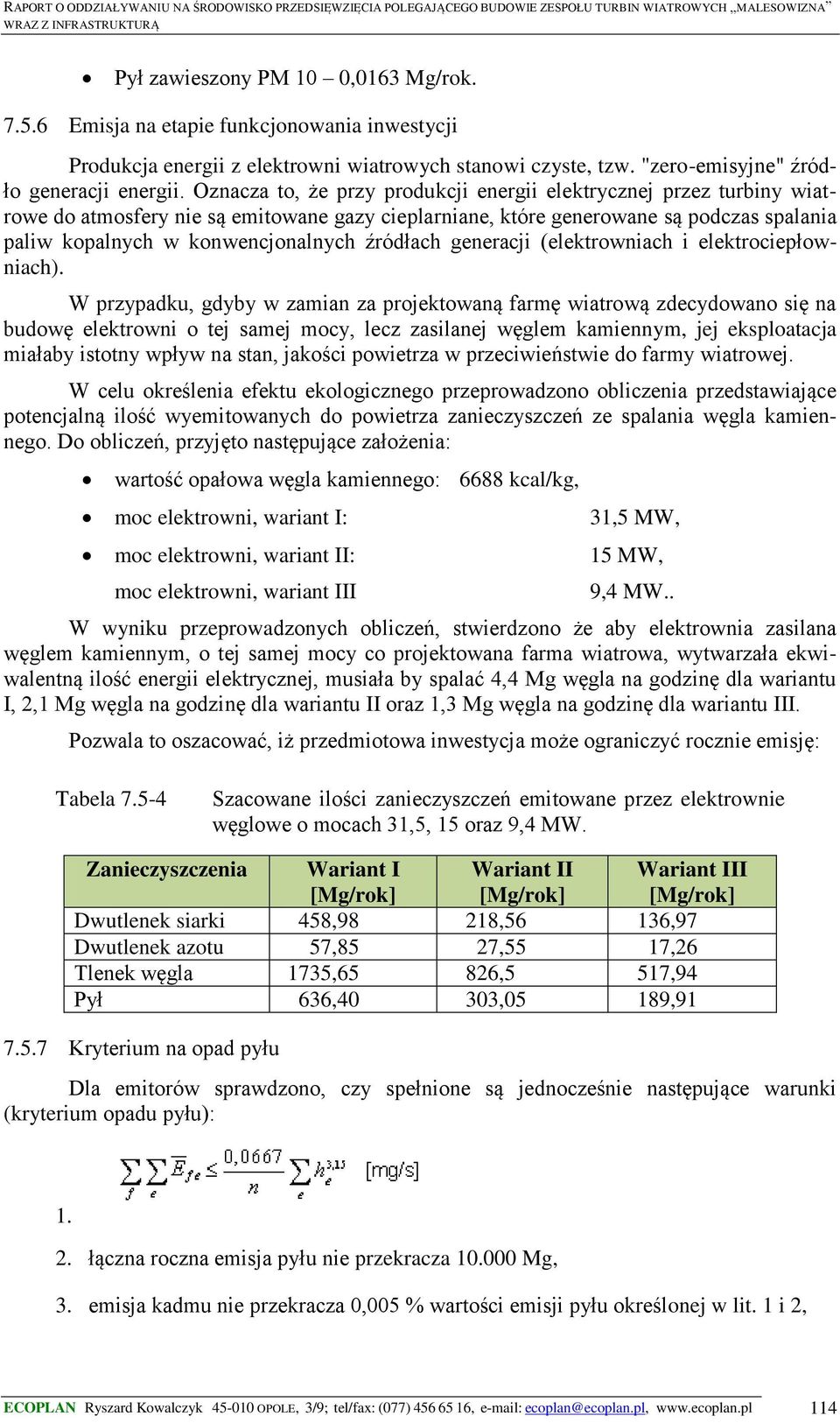 źródłach generacji (elektrowniach i elektrociepłowniach).