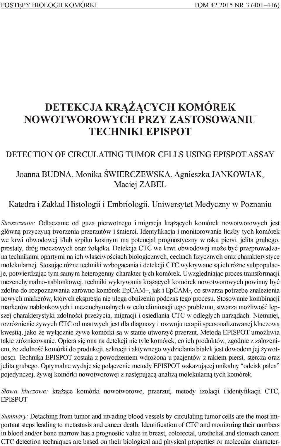 komórek nowotworowych jest główną przyczyną tworzenia przerzutów i śmierci.