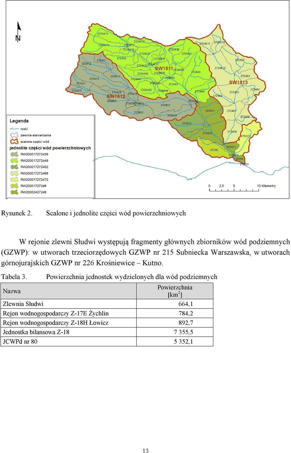 (GZWP): w utworach trzeciorzędowych GZWP nr 215 Subniecka Warszawska, w utworach górnojurajskich GZWP nr 226 Krośniewice Kutno.