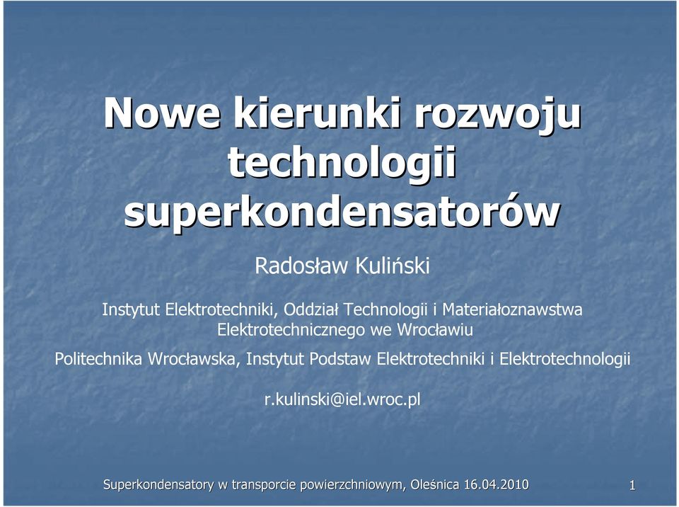 Wrocławiu Politechnika Wrocławska, Instytut Podstaw Elektrotechniki i