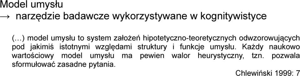 względami struktury i funkcje umysłu.