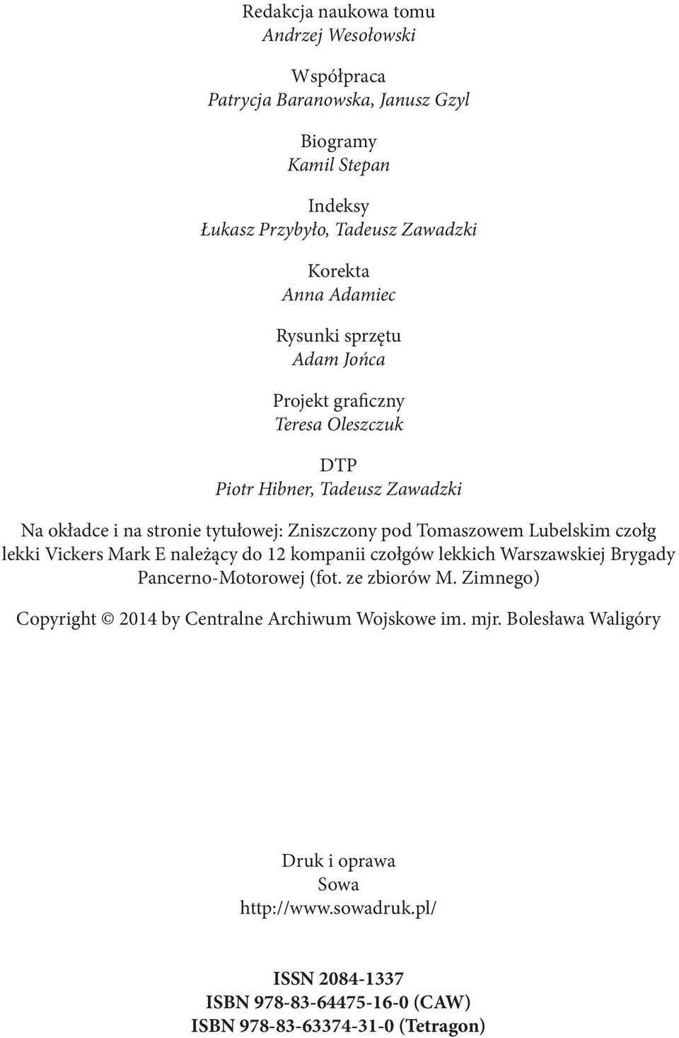 Lubelskim czołg lekki Vickers Mark E należący do 12 kompanii czołgów lekkich Warszawskiej Brygady Pancerno-Motorowej (fot. ze zbiorów M.