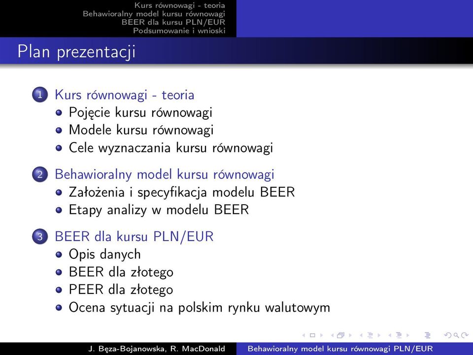 Cele wyznaczania kursu równowagi 2 Założenia i