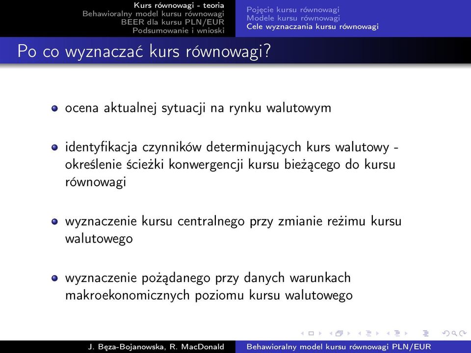 rynku walutowym identyfikacja czynników determinujących kurs walutowy - określenie ścieżki konwergencji