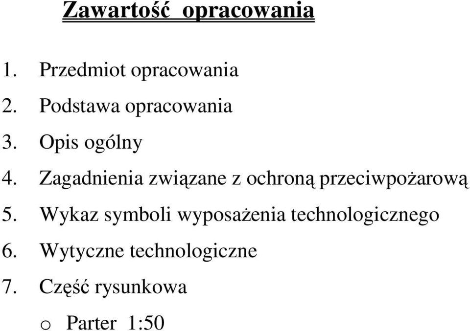 Zagadnienia związane z ochroną przeciwpoŝarową 5.