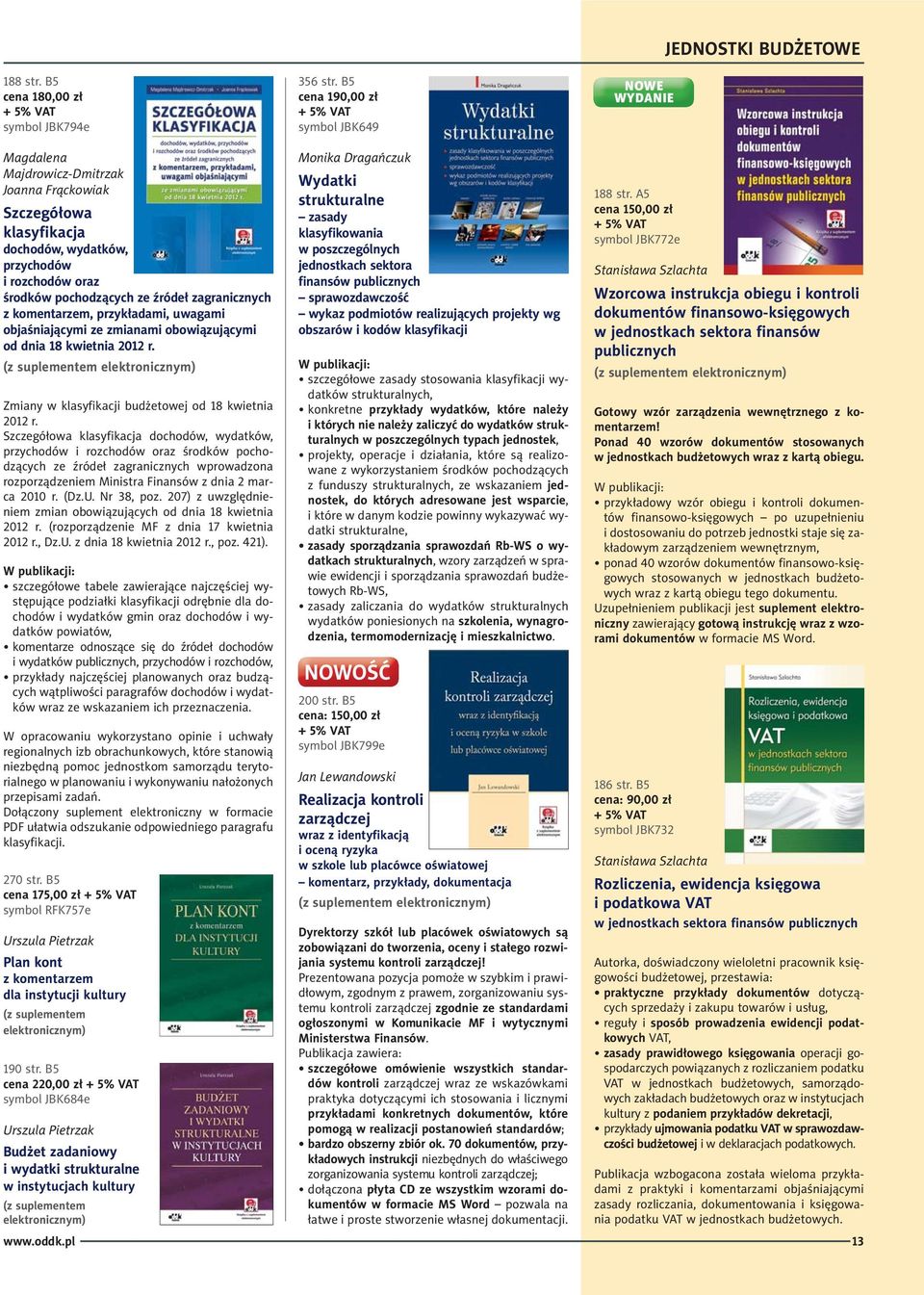 ze źródeł zagranicznych z komentarzem, przykładami, uwagami objaśniającymi ze zmianami obowiązującymi od dnia 18 kwietnia 2012 r. Zmiany w klasyfikacji budżetowej od 18 kwietnia 2012 r.