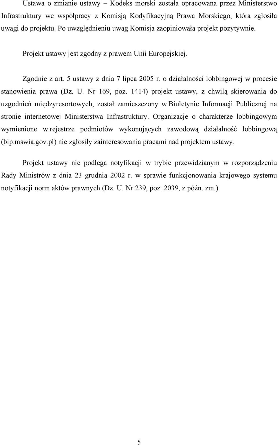 o działalności lobbingowej w procesie stanowienia prawa (Dz. U. Nr 169, poz.