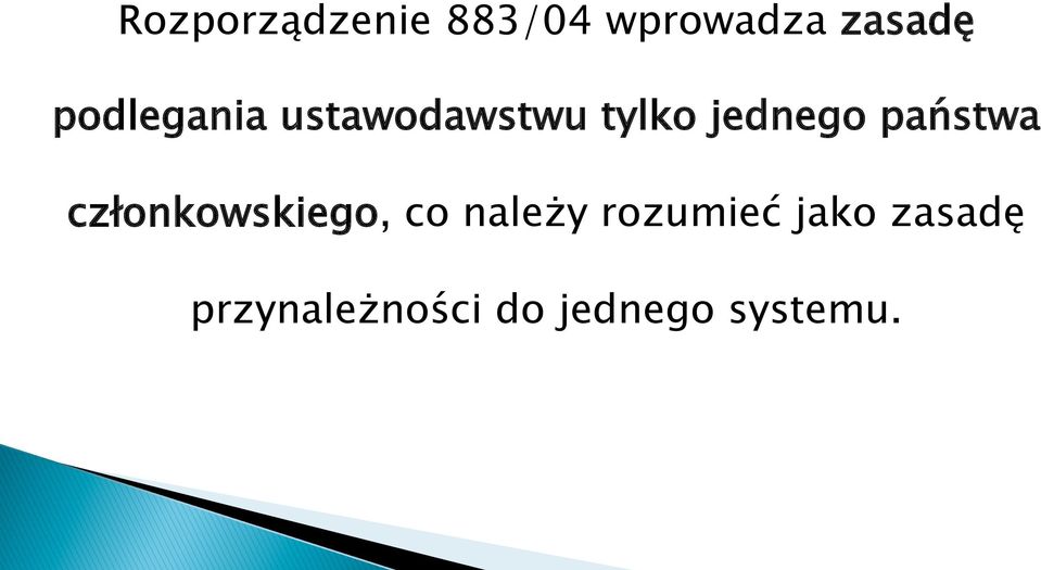 państwa członkowskiego, co należy