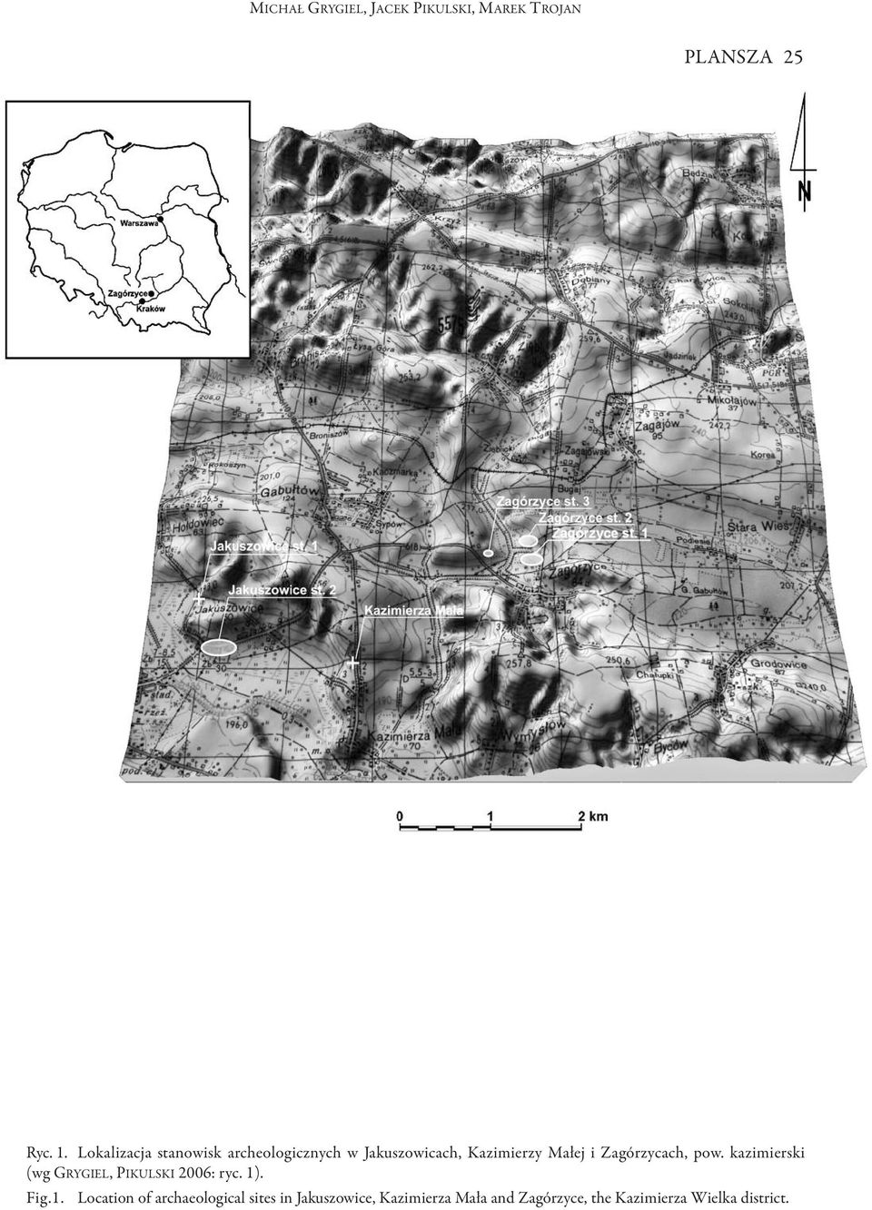 Małej i Zagórzycach, pow. kazimierski (wg GRyGIEL, PIKULSKI 2006: ryc.