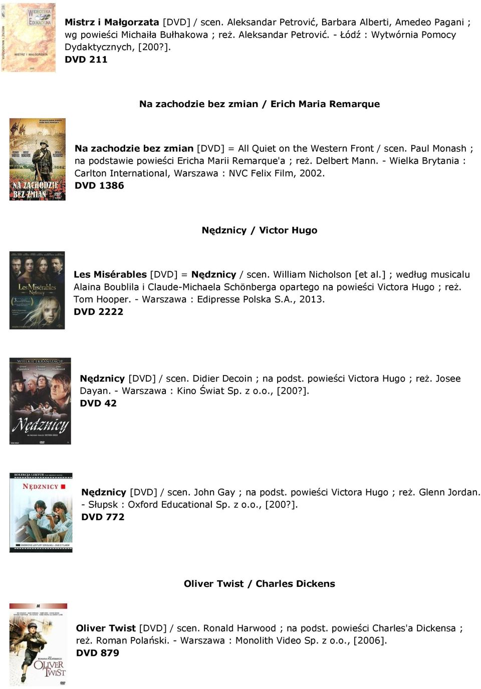 DVD 1386 Nędznicy / Victor Hugo Les Misérables [DVD] = Nędznicy / scen. William Nicholson [et al.