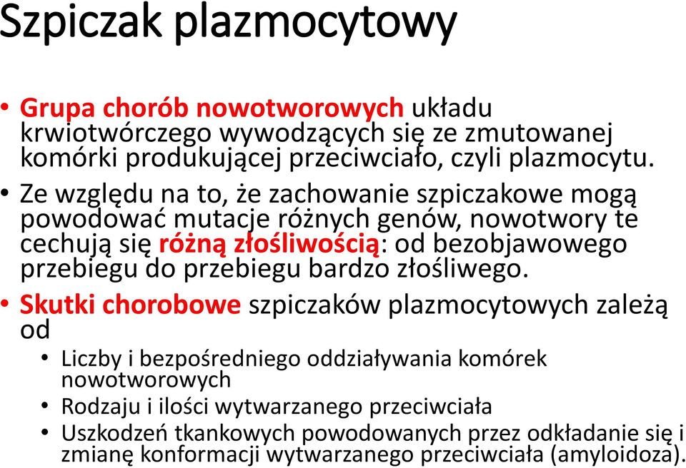 przebiegu do przebiegu bardzo złośliwego.