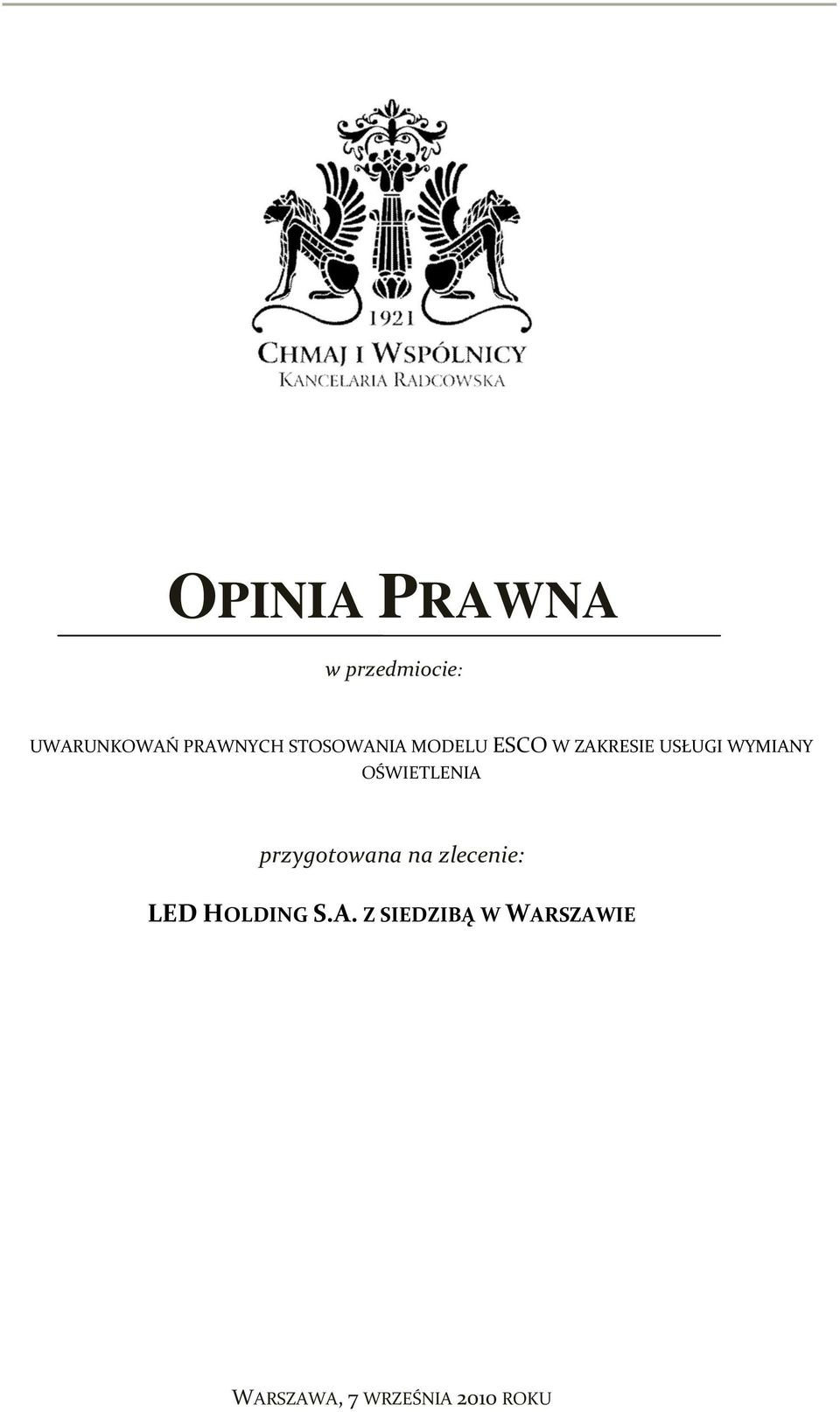 OŚWIETLENIA przygotowana na zlecenie: LED HOLDING S.