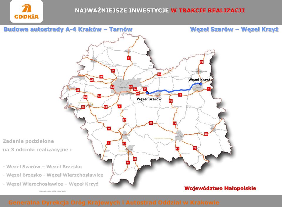 Zadanie podzielone na 3 odcinki realizacyjne : - Węzeł Szarów Węzeł