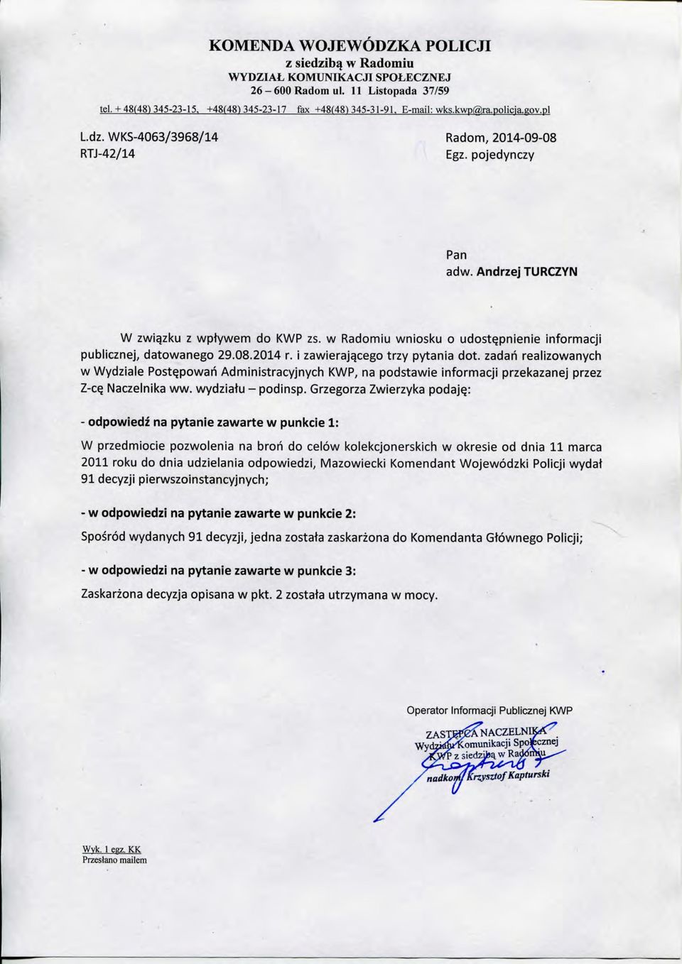 w Radomiu wniosku o udostqpnienie informacji publicznej, datowanego 29.08.2014 r. 1 zawierajqcego trzy pytania dot.