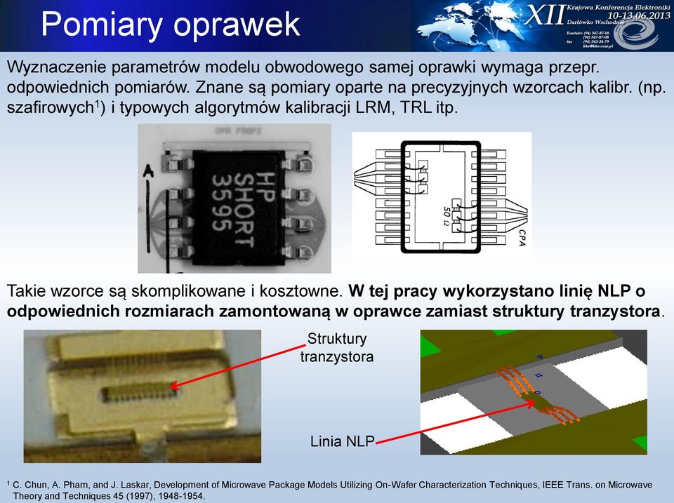 Takie wzorce są skomplikowane i kosztowne.