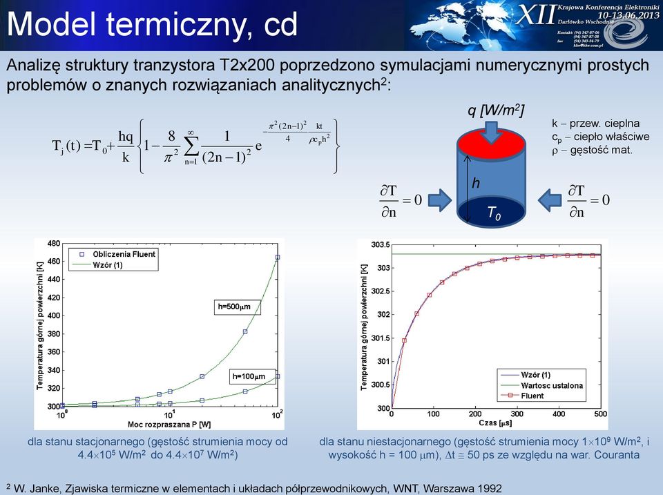 T n 0 dla stanu stacjonarnego (gęstość strumienia mocy od 4.40 5 W/m do 4.