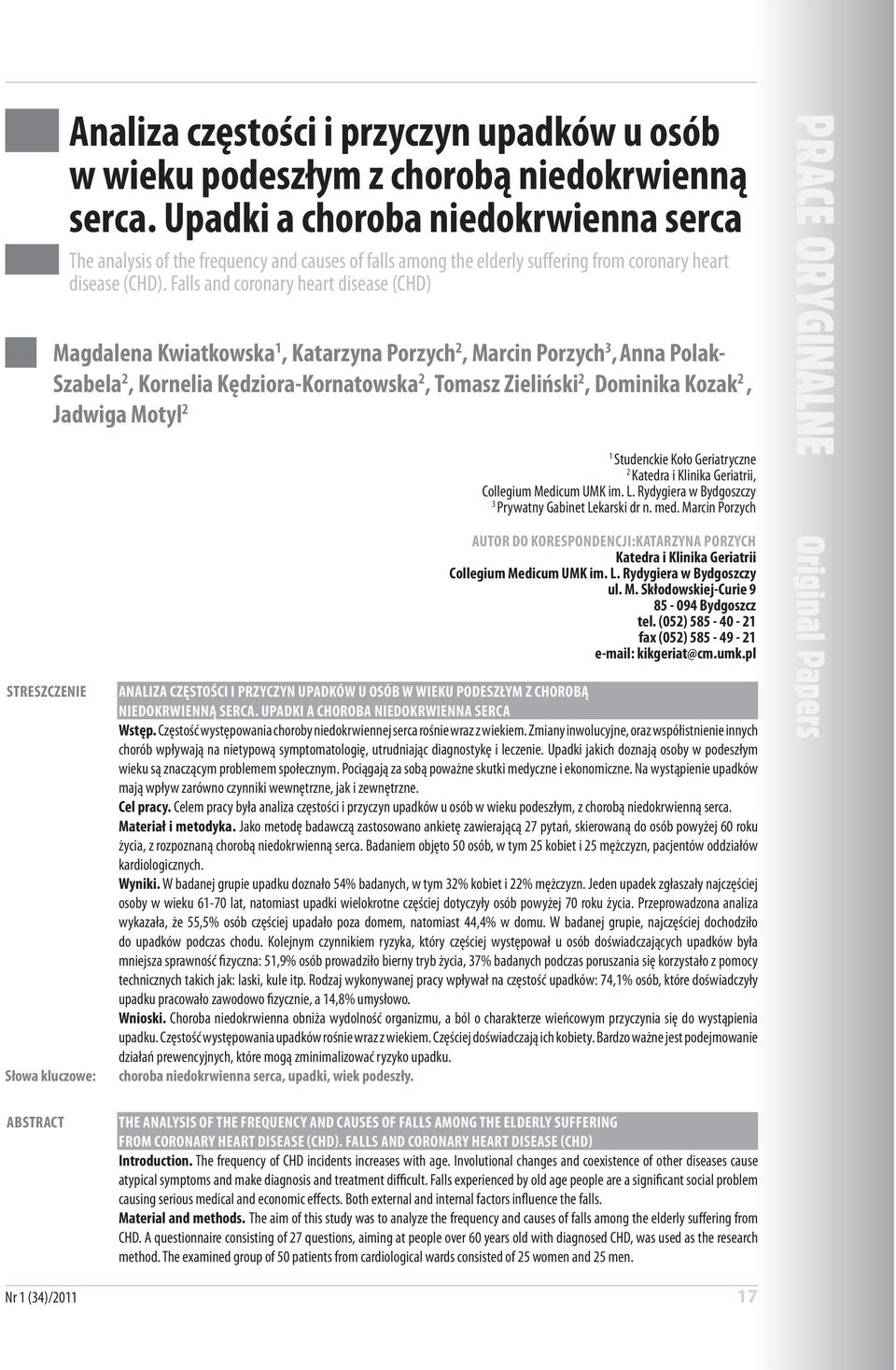 Upadki a choroba niedokrwienna serca The analysis of the frequency and causes of falls among the elderly suffering from coronary heart disease (CHD).