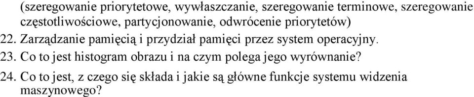 Zarządzanie pamięcią i przydział pamięci przez system operacyjny. 23.