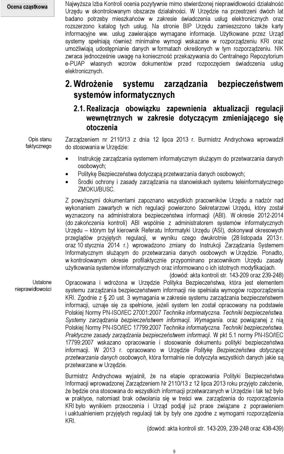 Na stronie BIP Urzędu zamieszczono także karty informacyjne ww. usług zawierające wymagane informacje.