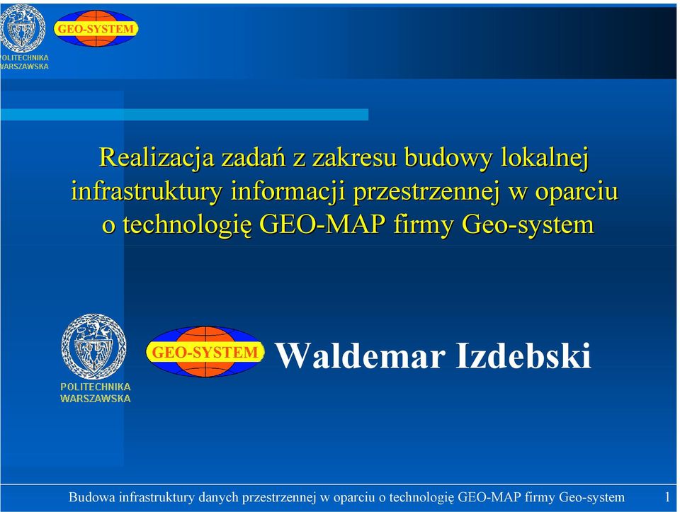 firmy Geo-system Waldemar Izdebski Budowa infrastruktury