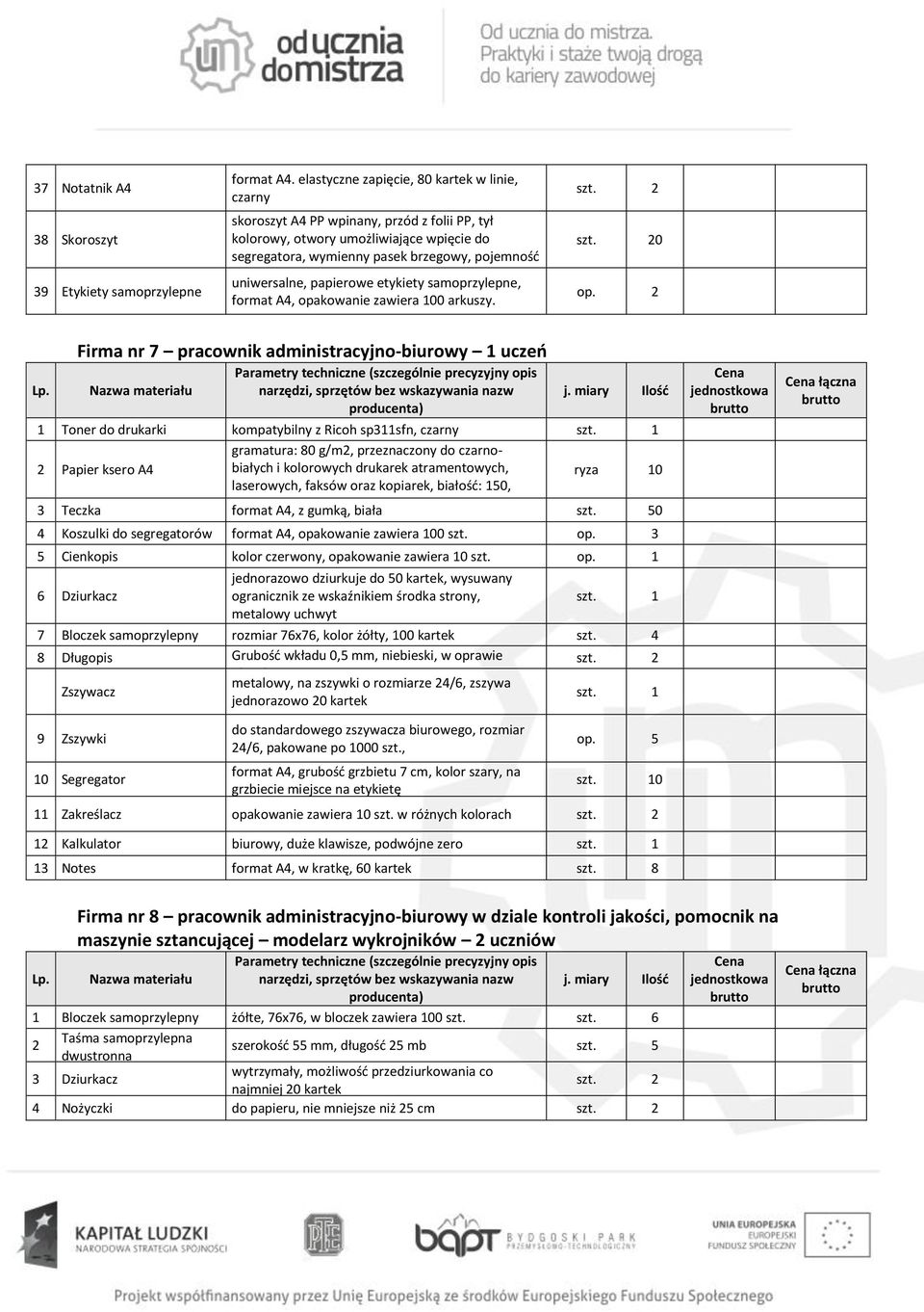 150 kartek uniwersalne, papierowe etykiety samoprzylepne, format A4, opakowanie zawiera 100 arkuszy. 0 Lp.