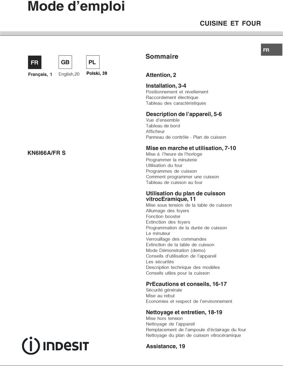 minuterie Utilisation du four Programmes de cuisson Comment programmer une cuisson Tableau de cuisson au four Utilisation du plan de cuisson vitroceramique, Mise sous tension de la table de cuisson