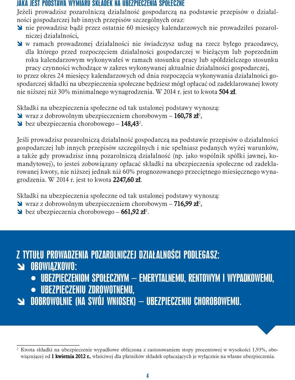 pracodawcy, dla którego przed rozpoczęciem działalności gospodarczej w bieżącym lub poprzednim roku kalendarzowym wykonywałeś w ramach stosunku pracy lub spółdzielczego stosunku pracy czynności