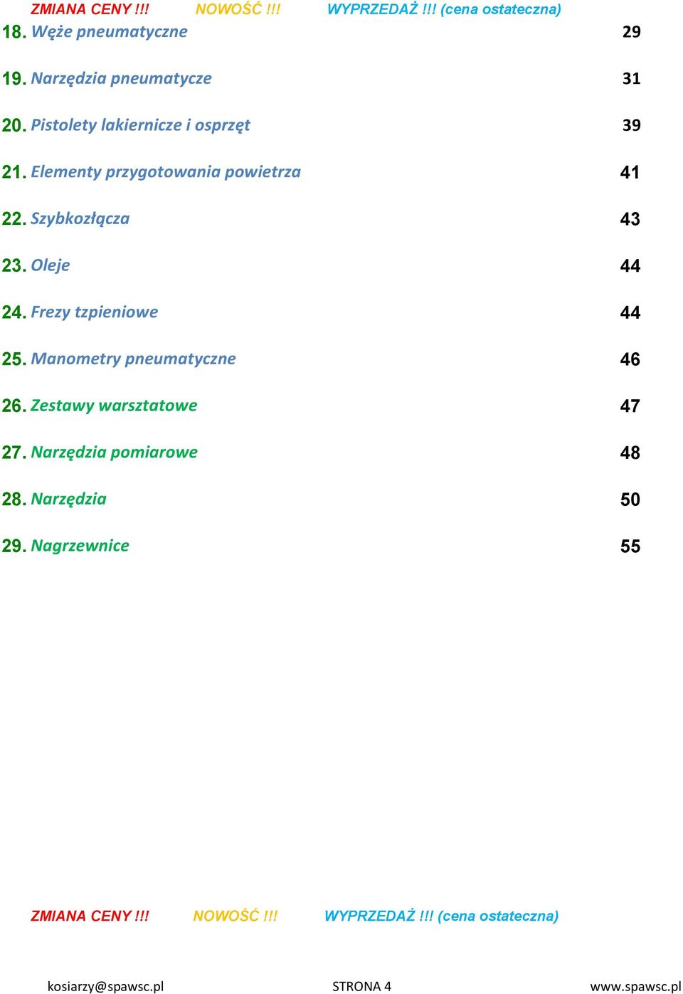 Frezy tzpieniowe 44 25. Manometry pneumatyczne 46 26. Zestawy warsztatowe 47 27. Narzędzia pomiarowe 48 28.