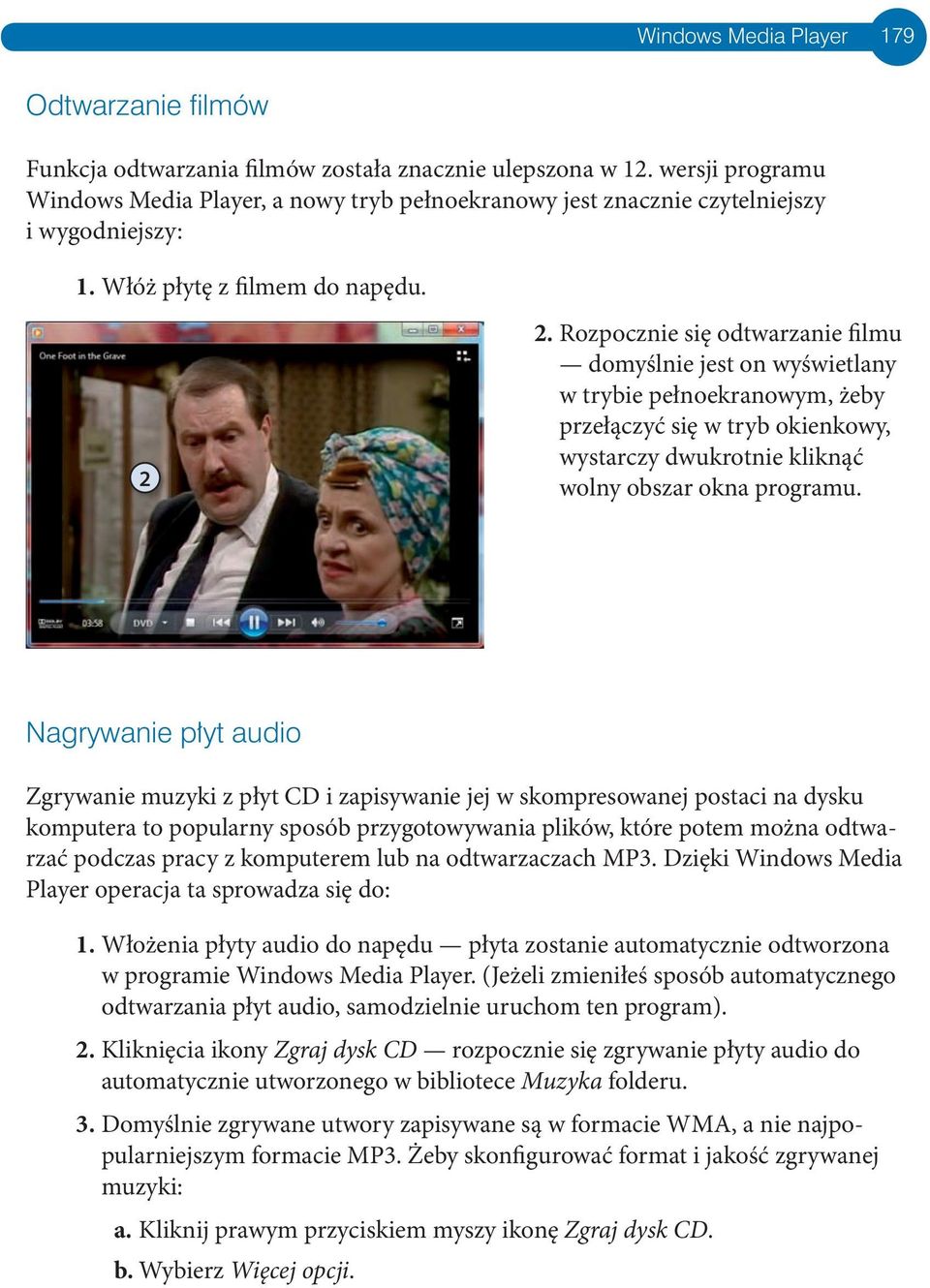 Rozpocznie się odtwarzanie filmu domyślnie jest on wyświetlany w trybie pełnoekranowym, żeby przełączyć się w tryb okienkowy, wystarczy dwukrotnie kliknąć wolny obszar okna programu.