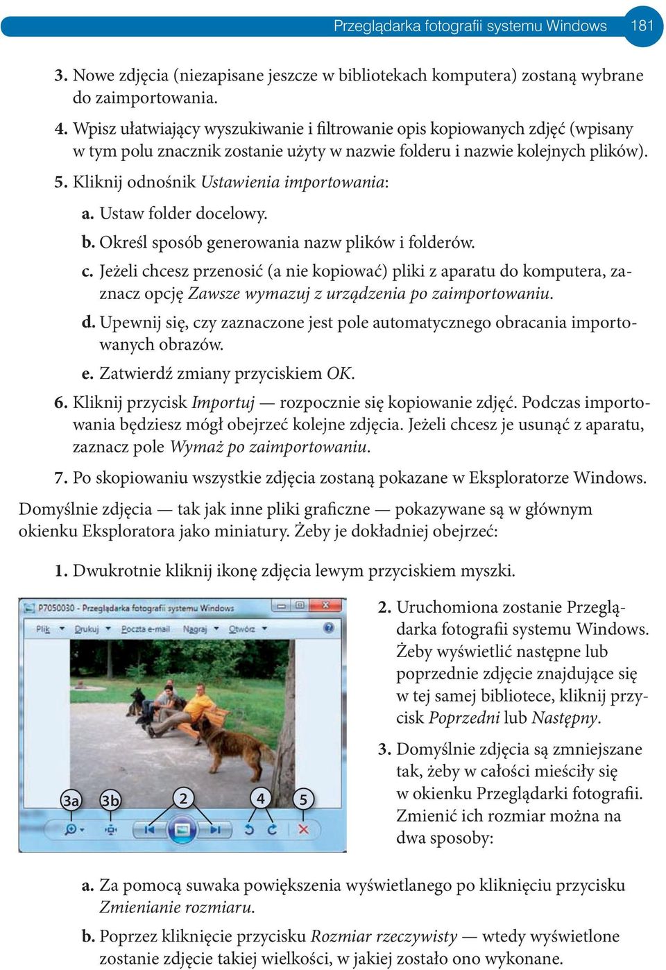 Kliknij odnośnik Ustawienia importowania: a. Ustaw folder docelowy. b. Określ sposób generowania nazw plików i folderów. c.