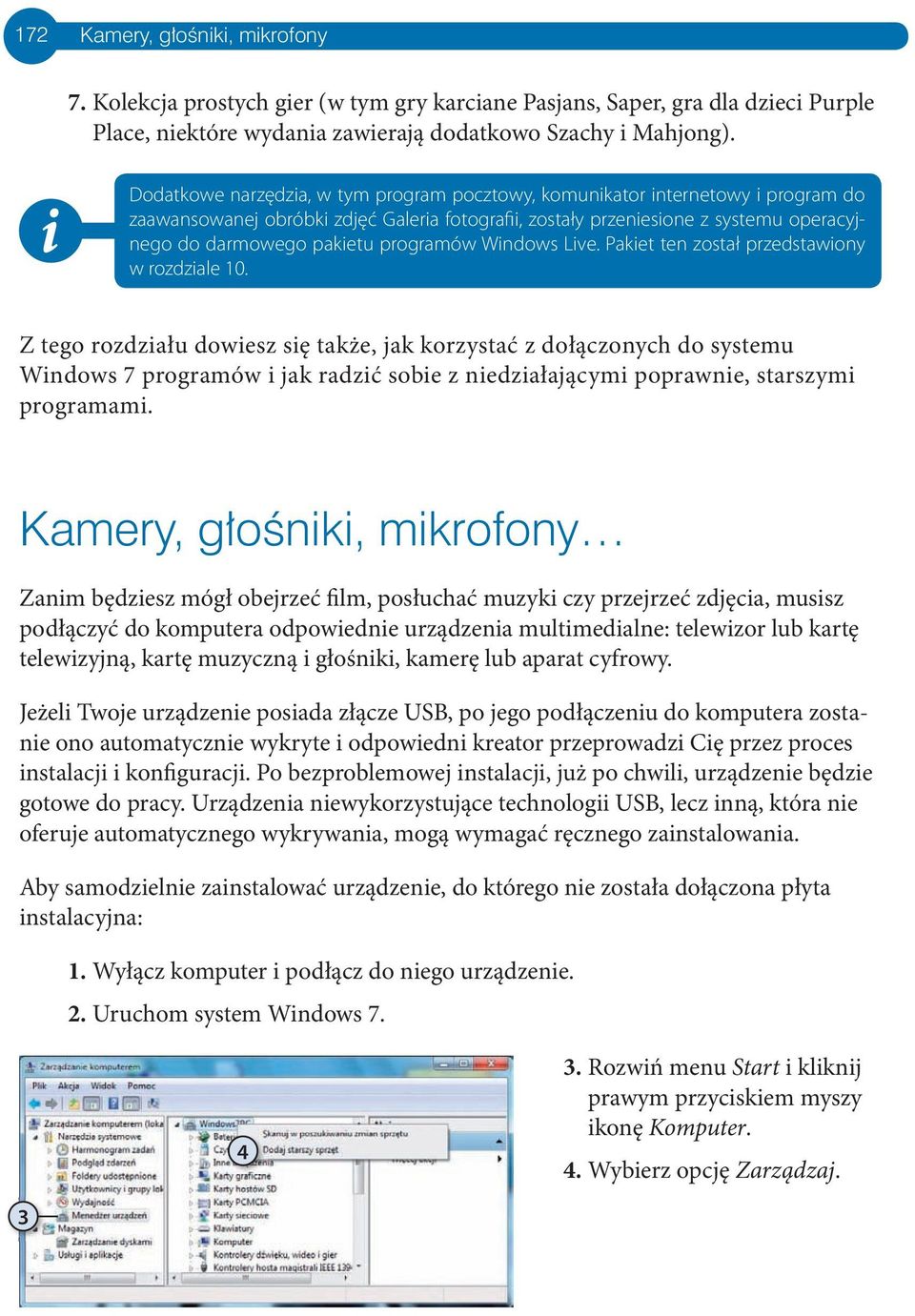 programów Windows Live. Pakiet ten został przedstawiony w rozdziale 10.