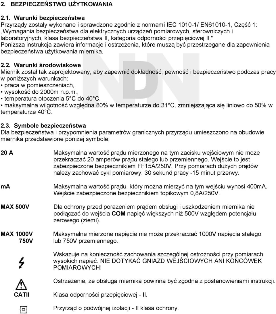 laboratoryjnych, klasa bezpieczeństwa II, kategoria odporności przepięciowej II.