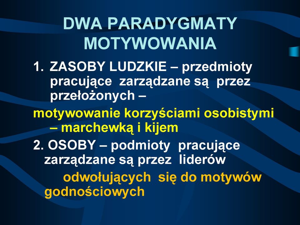 przełożonych motywowanie korzyściami osobistymi marchewką i