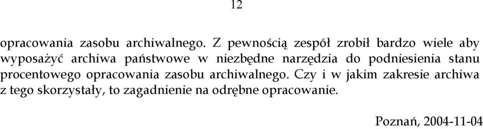 niezbędne narzędzia do podniesienia stanu procentowego opracowania zasobu