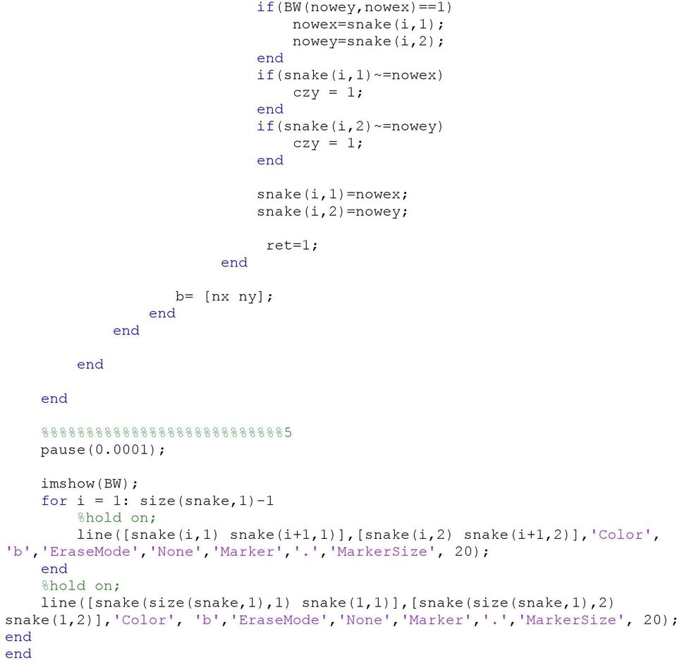 0001); imshow(bw); for i = 1: size(snake,1)-1 %hold on; line([snake(i,1) snake(i+1,1)],[snake(i,2) snake(i+1,2)],'color',