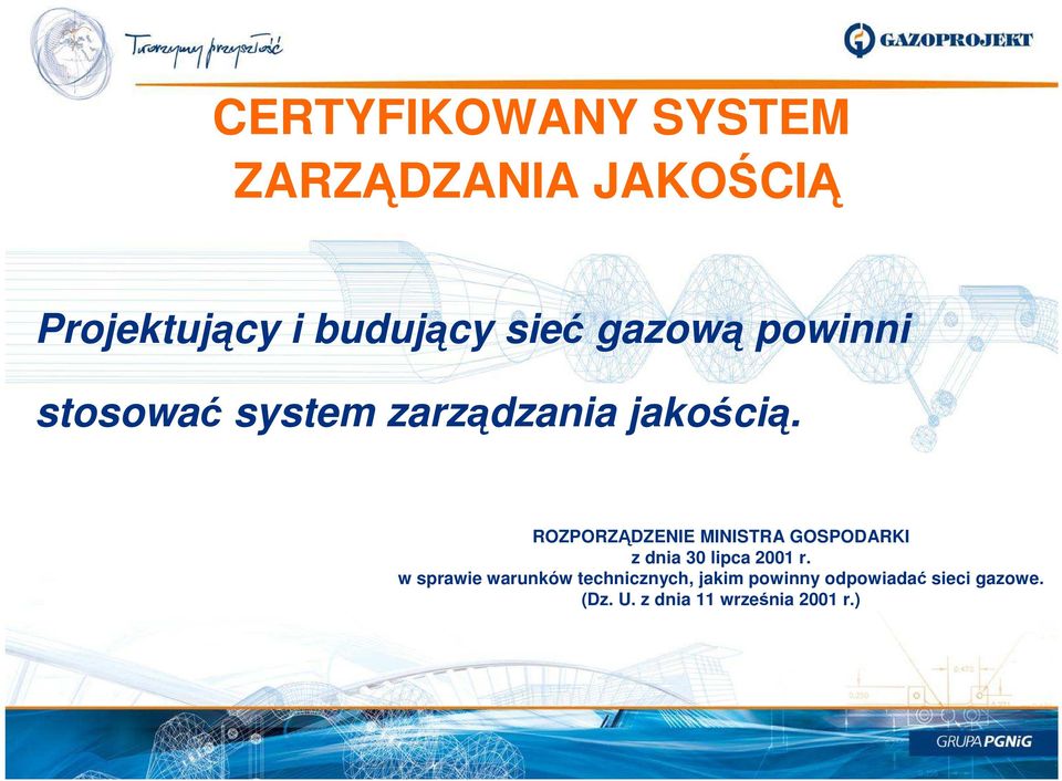 ROZPORZĄDZENIE MINISTRA GOSPODARKI z dnia 30 lipca 2001 r.