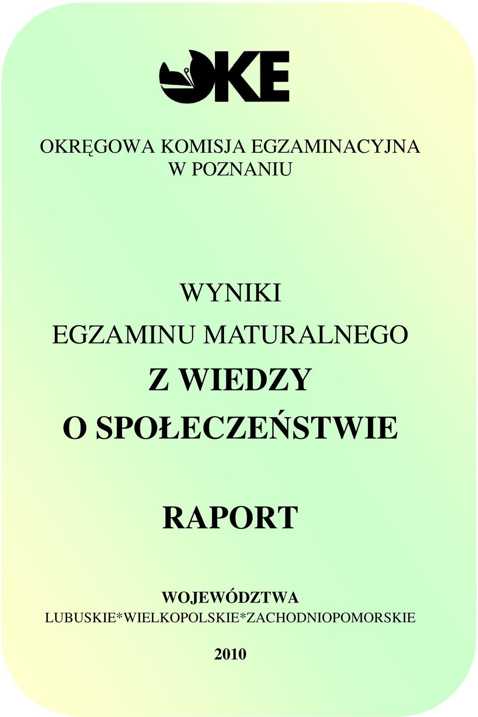 WIEDZY O SPOŁECZEŃSTWIE RAPORT