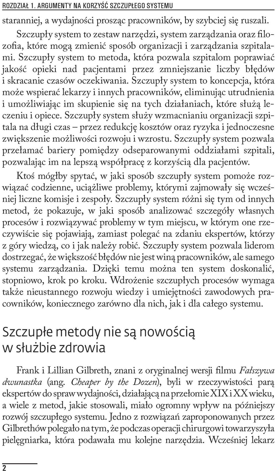 Szczupły system to metoda, która pozwala szpitalom poprawiać jakość opieki nad pacjentami przez zmniejszanie liczby błędów i skracanie czasów oczekiwania.