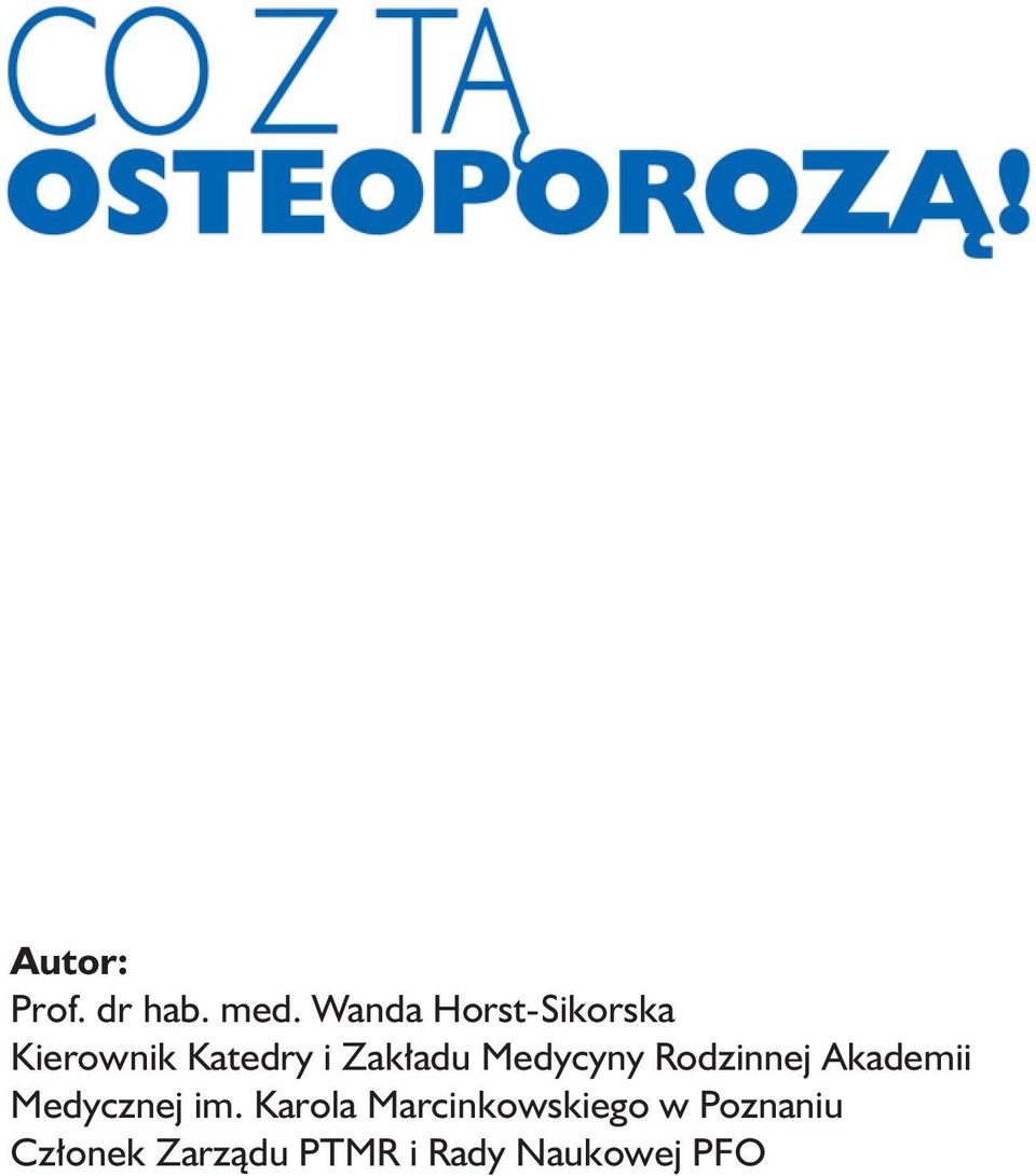 Zakładu Medycyny Rodzinnej Akademii Medycznej