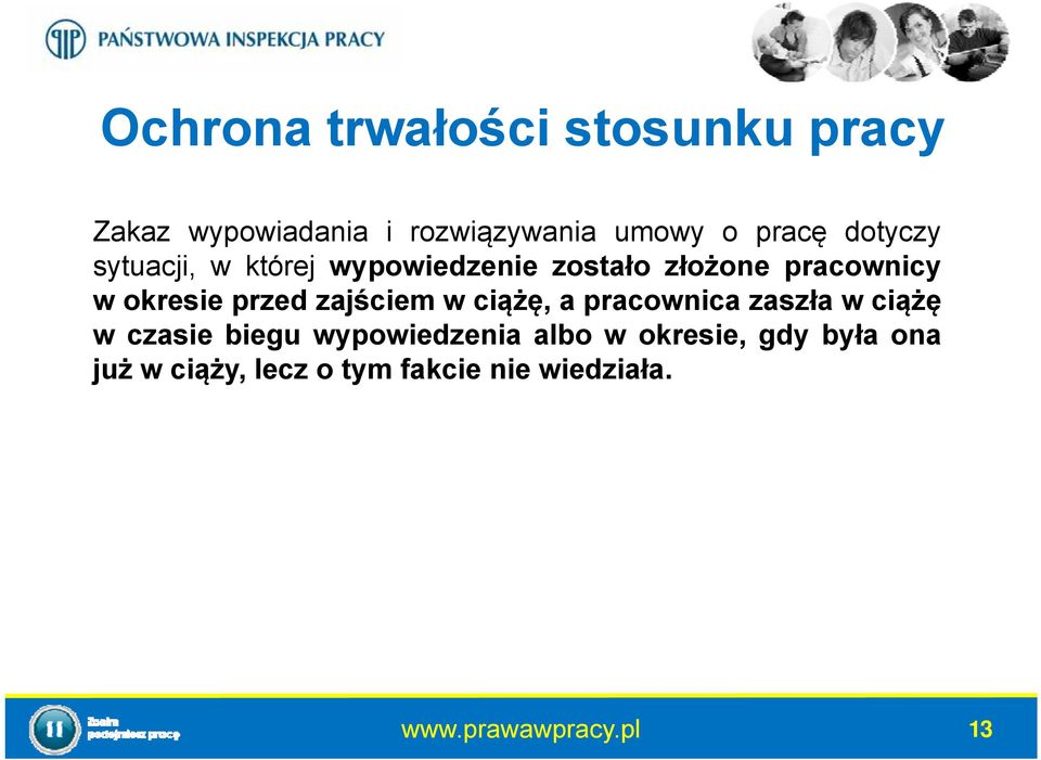 zajściem w ciążę, a pracownica zaszła wciążę w czasie biegu wypowiedzenia albo w