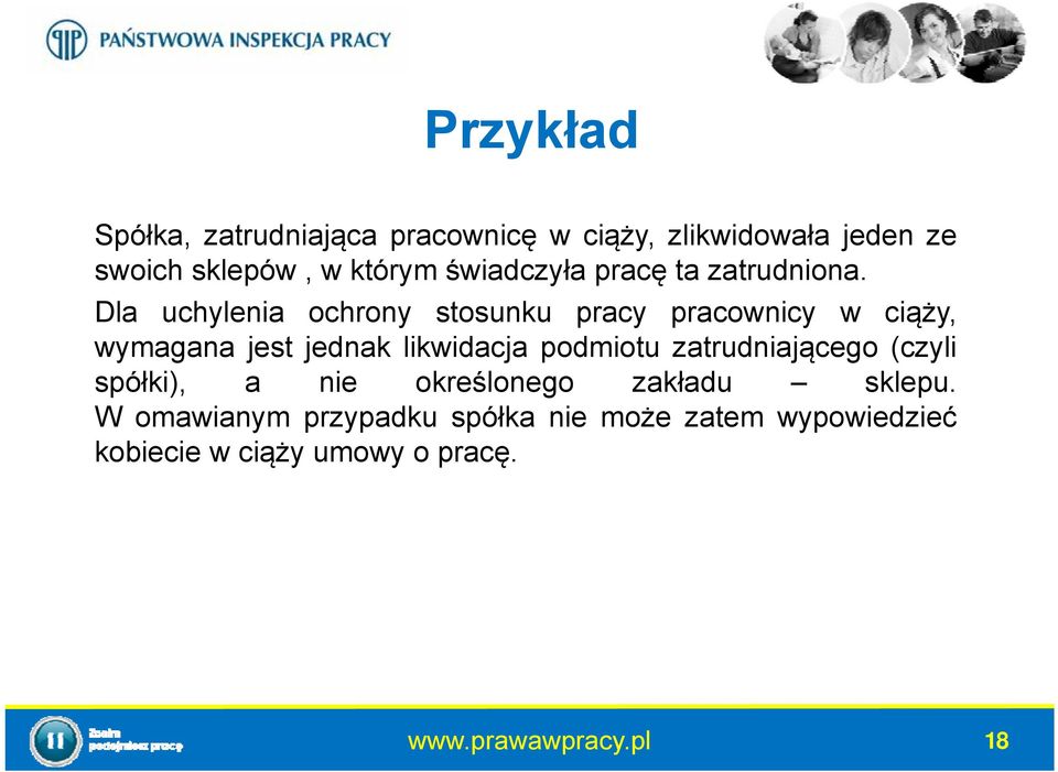 Dla uchylenia ochrony stosunku pracy pracownicy w ciąży, wymagana jest jednak likwidacja podmiotu