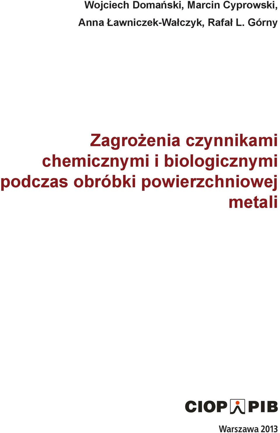 Górny Zagrożenia czynnikami chemicznymi i