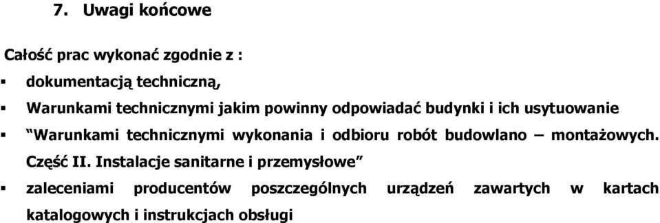 wykonania i odbioru robót budowlano montażowych. Część II.